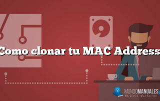 Como clonar tu MAC Address