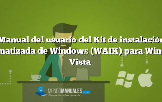 Manual del usuario del Kit de instalación automatizada de Windows (WAIK) para Windows Vista