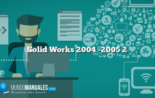 Solid Works 2004 -2005 2