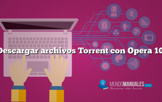 Descargar archivos Torrent con Opera 10